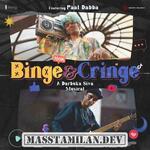 Binge and Cringe (Indie) movie poster